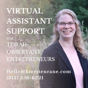 Virtual Assistant Support for Torah-Observant Entrepreneurs